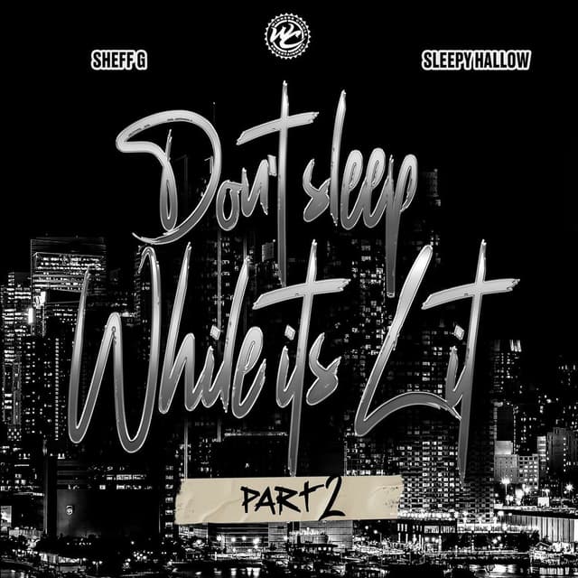 Don't Sleep While It's Lit - Part 2 cover