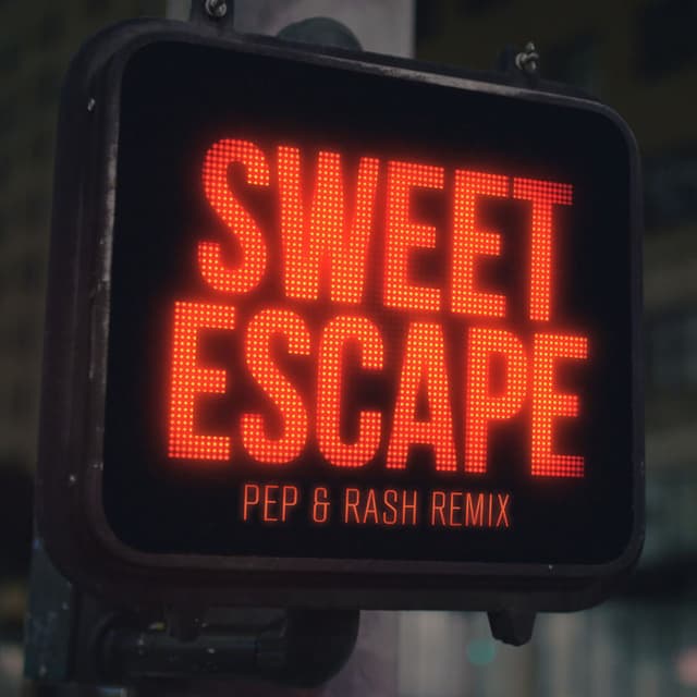 Sweet Escape (Pep & Rash Remix) cover