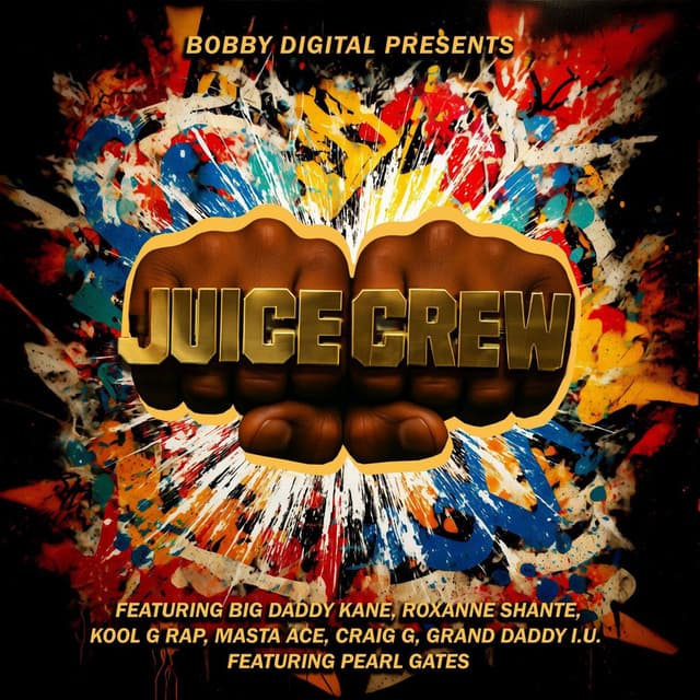 Bobby Digital Presents: Juice Crew cover