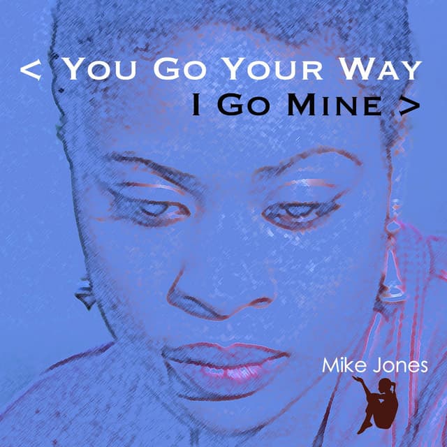 You Go Your Way I Go Mine cover