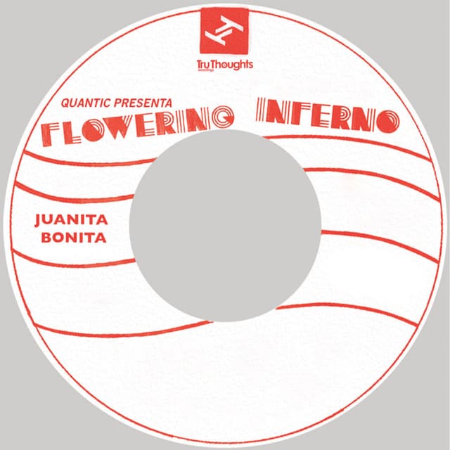 Quantic Presents: Flowering Inferno (Juanita Bonita) cover