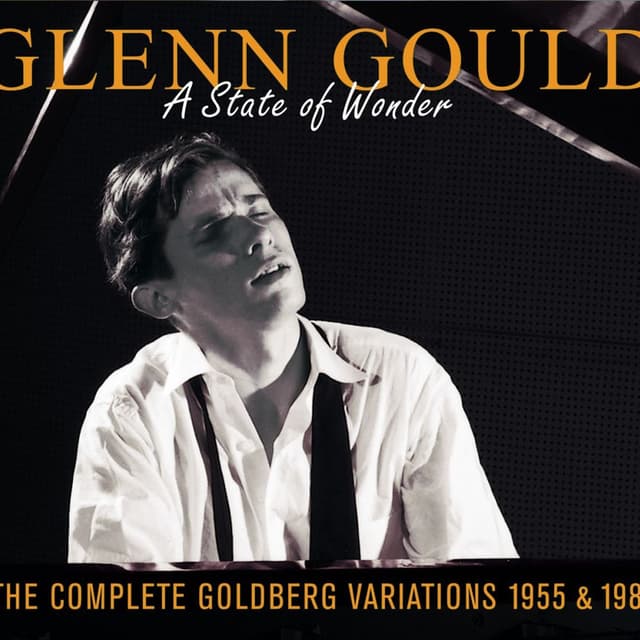 A State of Wonder: The Complete Goldberg Variations, BWV 988 (Recorded 1955 & 1981) cover