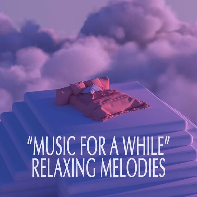 "Music for a While" - Relaxing Melodies cover