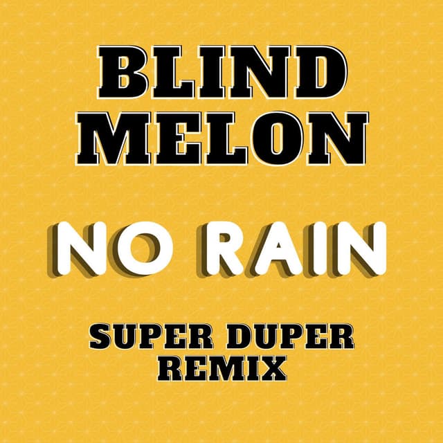 No Rain (Super Duper Remix) album cover