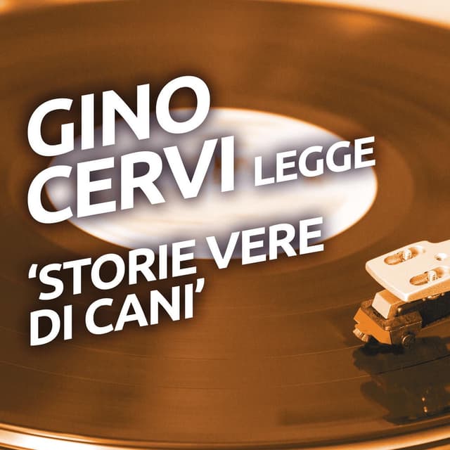 Gino Cervi legge 'Storie vere di cani' cover