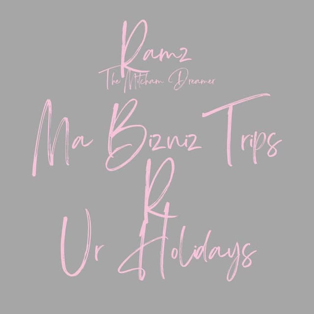 Ma Bizniz Trips R Ur Holidays cover