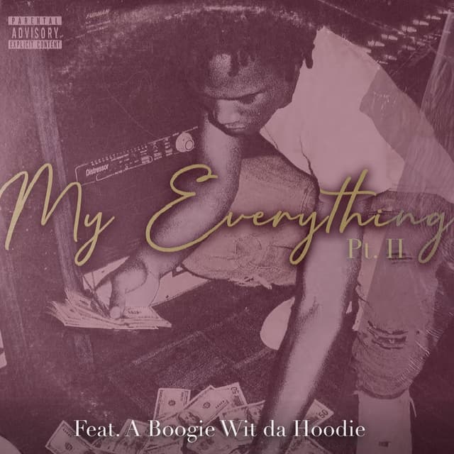 My Everything (Part II) (feat. A Boogie Wit da Hoodie) cover