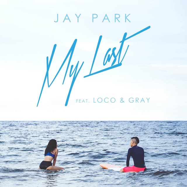 My Last (feat. 로꼬 Loco & Gray) cover