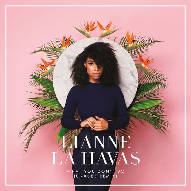 What You Don't Do (GRADES Remix) cover