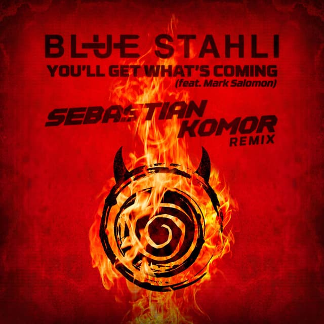 You'll Get What's Coming (Sebastian Komor Remix) cover