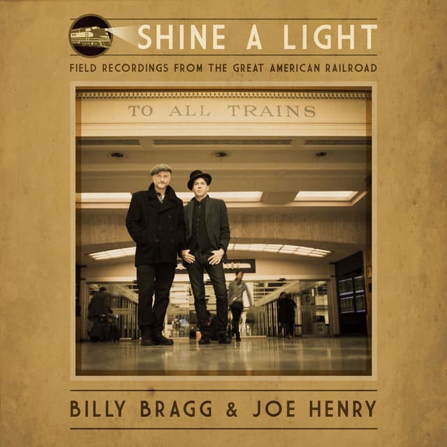 Shine a Light: Field Recordings from the Great American Railroad cover