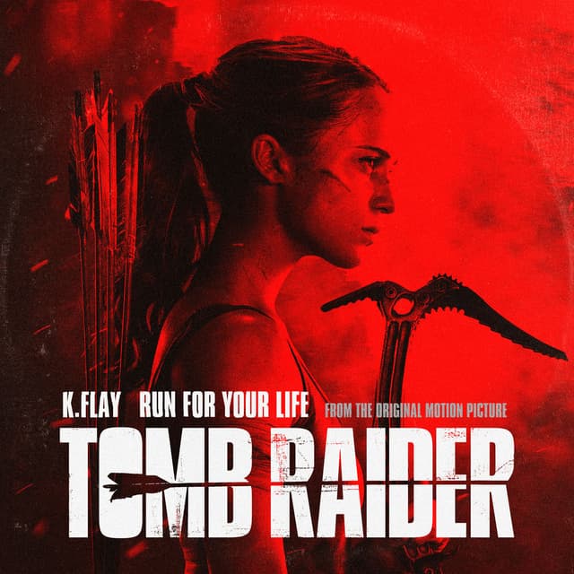 Run For Your Life (From The Original Motion Picture “Tomb Raider”) cover