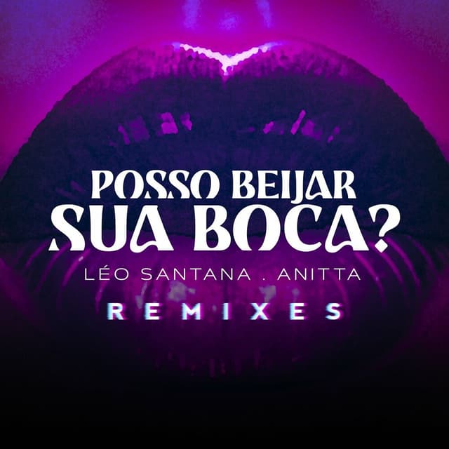 Posso Beijar Sua Boca? (Remixes) cover