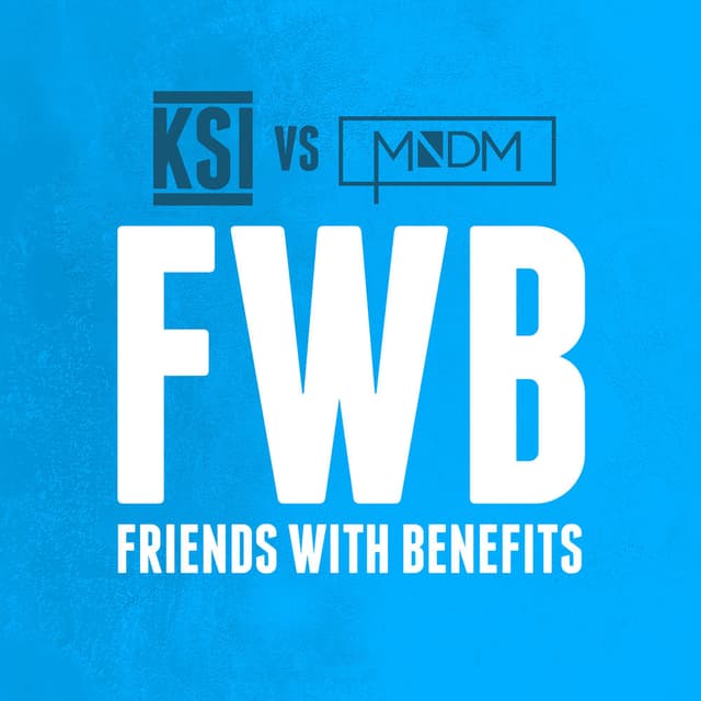 Friends With Benefits (KSI vs MNDM) cover