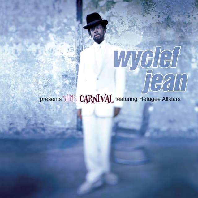 Wyclef Jean presents The Carnival featuring Refugee Allstars (feat. Refugee All Stars) cover