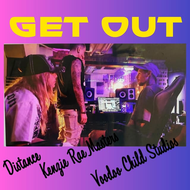 Get out (feat. KenzieRae masters & Voodoo child studios) cover