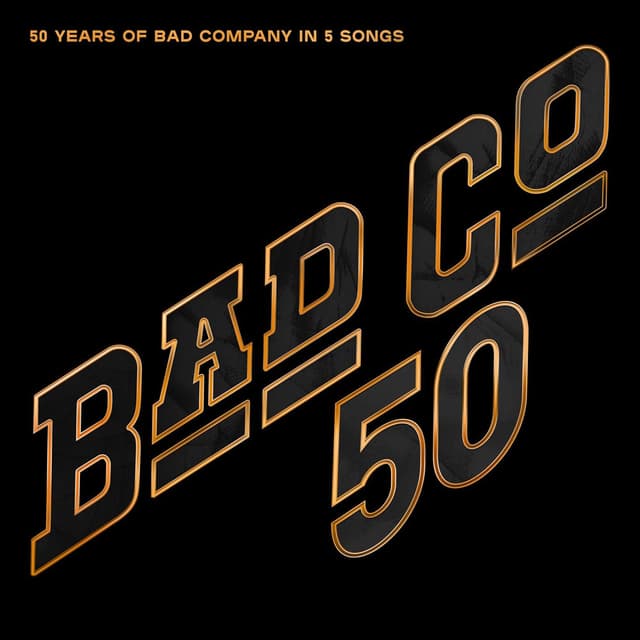 50 Years of Bad Company in 5 Songs cover