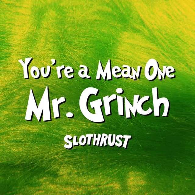 You're a Mean One, Mr. Grinch cover