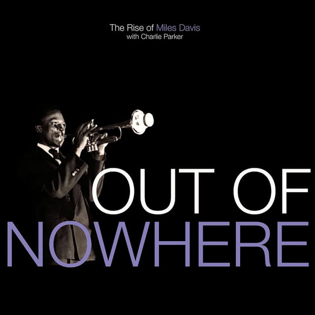 Out Of Nowhere: The Rise Of Miles Davis cover