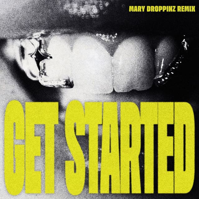 Get Started (Mary Droppinz Remix) cover