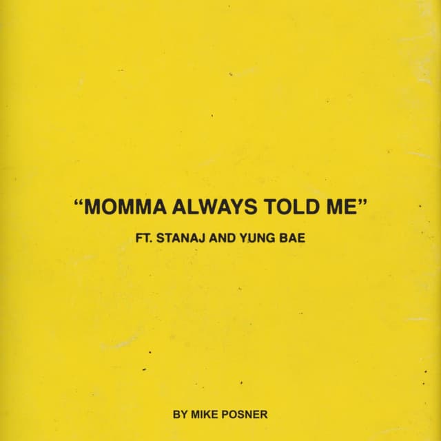 Momma Always Told Me (feat. Stanaj & Yung Bae) cover