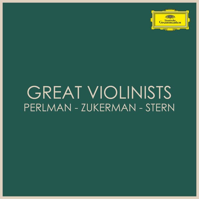 Great Violinists: Perlman - Zukerman - Stern cover