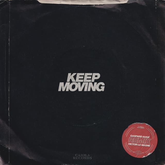 Keep Moving (Gaspard Augé and Victor Le Masne Remix) cover