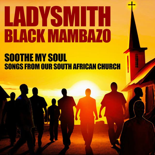 Soothe My Soul Songs from our South African Church cover