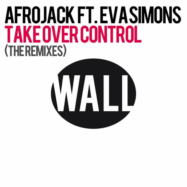 Take Over Control (feat. Eva Simons) (The Remixes) cover