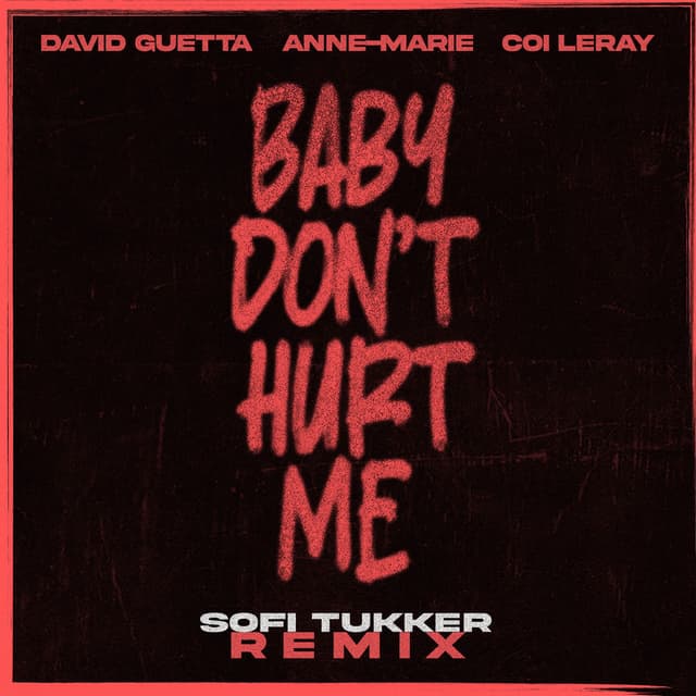 Baby Don't Hurt Me (Sofi Tukker Remix) cover