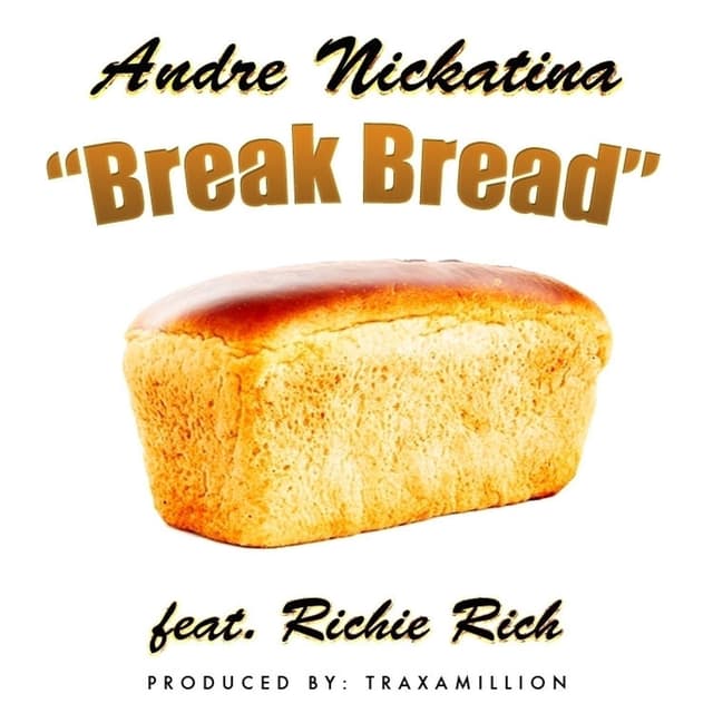 Break Bread (feat. Richie Rich) - Single cover