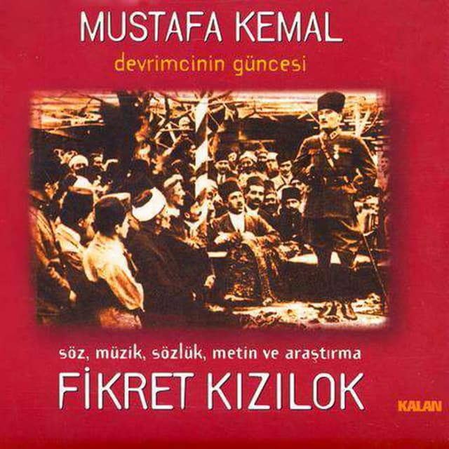 Mustafa Kemal - Devrimcinin Güncesi album cover