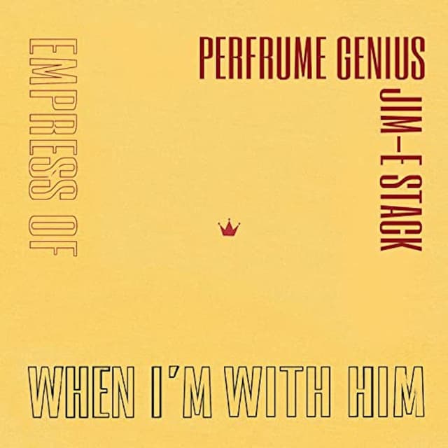 When I'm With Him (Perfume Genius Cover) cover