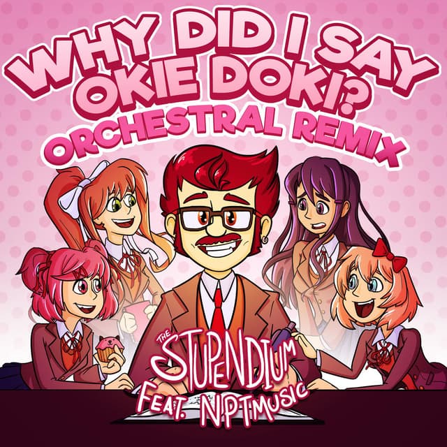 Why Did I Say Okie Doki? (Orchestral Remix) cover
