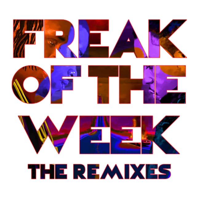 Freak Of The Week (The Remixes) cover