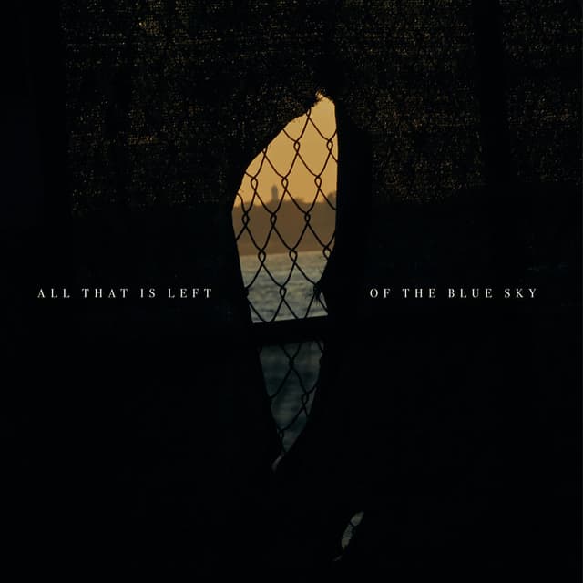 All That Is Left of the Blue Sky cover