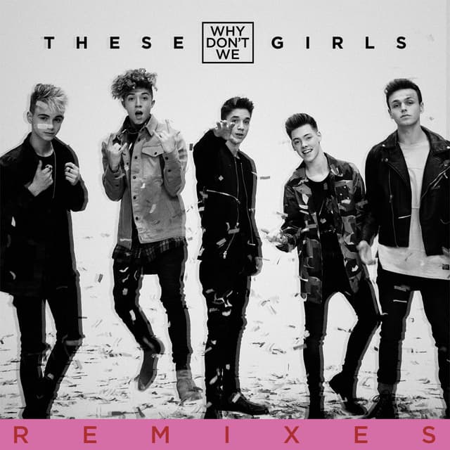 These Girls (Remixes) cover