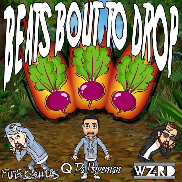 Beats Bout to Drop cover