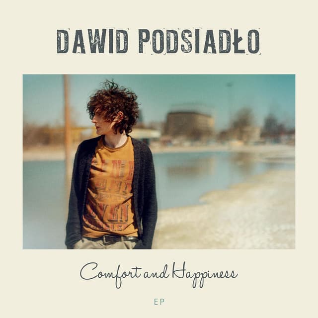 Comfort and Happiness (EP Deezer) cover