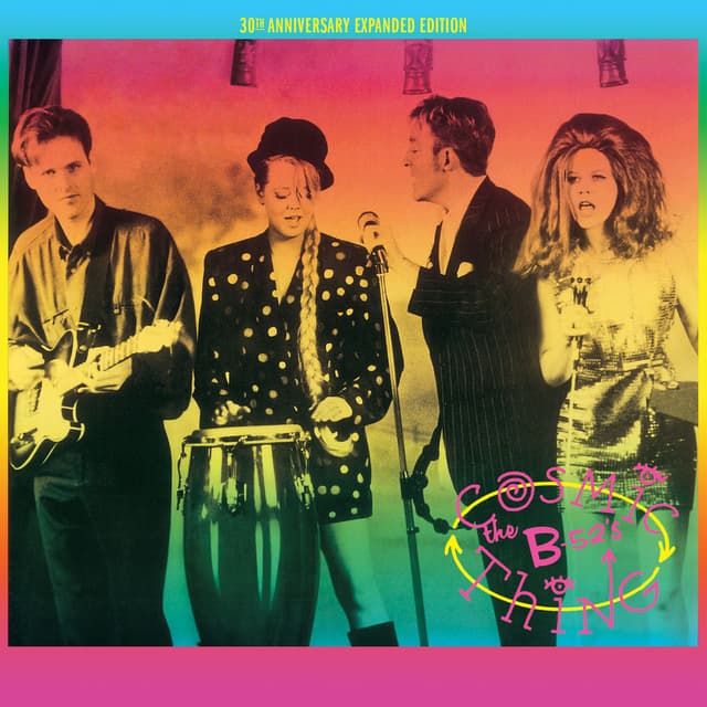 Cosmic Thing (30th Anniversary Expanded Edition) cover