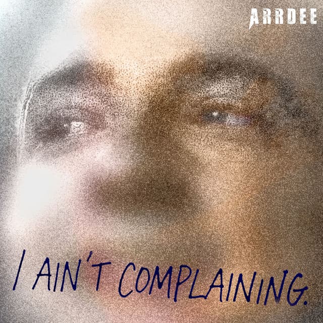 I Ain't Complaining cover