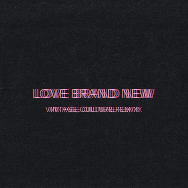 Love Brand New (Vintage Culture Remix) cover