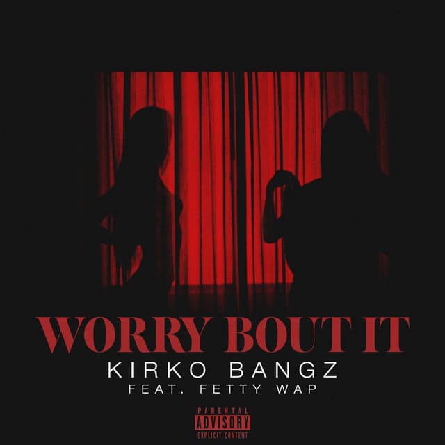 Worry Bout It (feat. Fetty Wap) cover