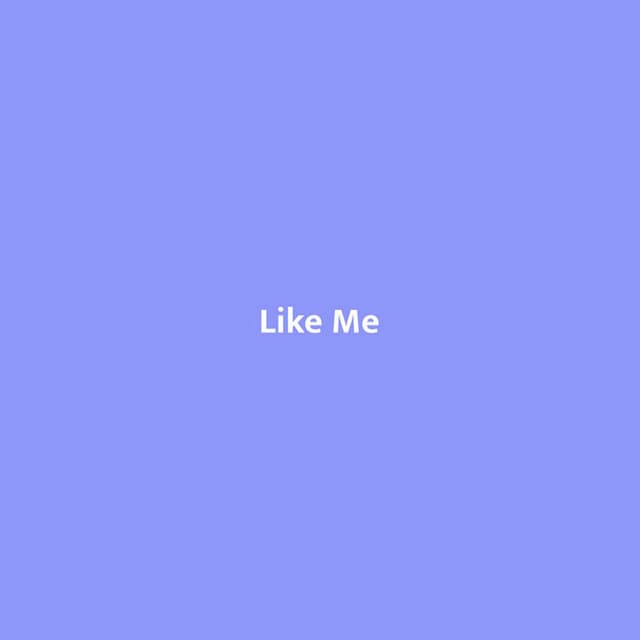 Like Me cover