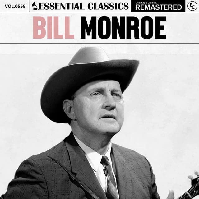 Essential Classics, Vol. 559: Bill Monroe cover