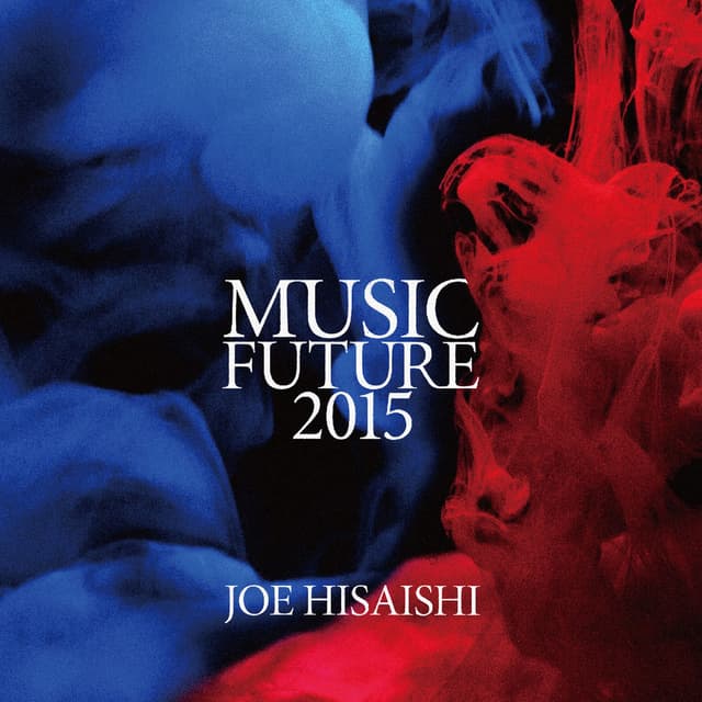 Joe Hisaishi presents Music Future 2015 cover