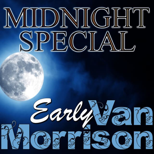 Midnight Special: Early Van Morrison cover
