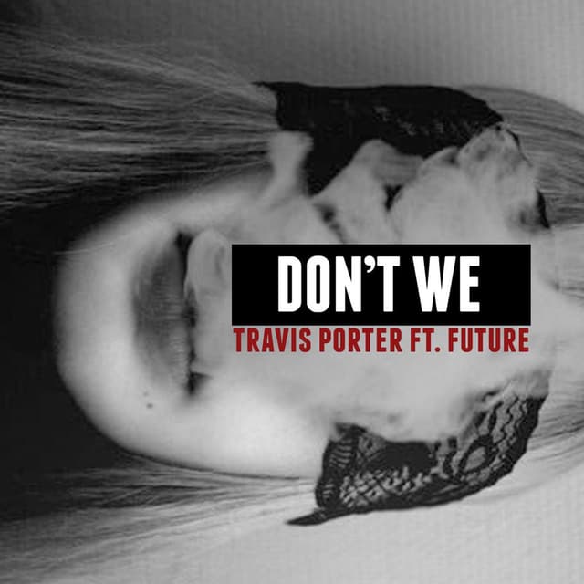 Don't We (feat. Future) cover