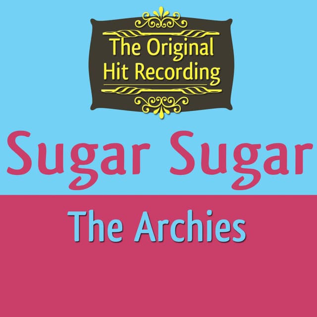 The Original Hit Recording - Sugar Sugar cover