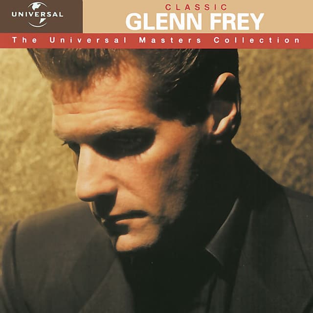 Classic Glenn Frey - The Universal Masters Collection cover